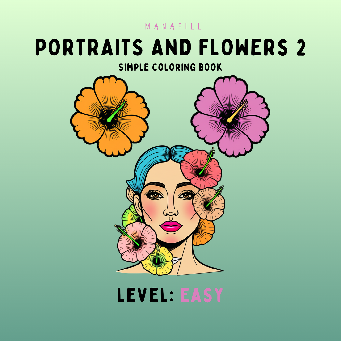 Portraits & Flowers 2: Simple Coloring Book Digital PDF for Print